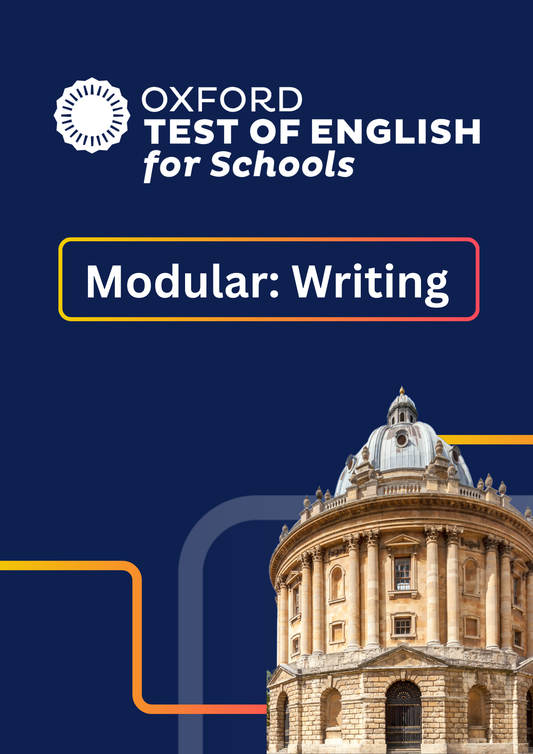 Oxford Test of English For Schools (12-15 anos - A2-B2) -  Modular: Writing